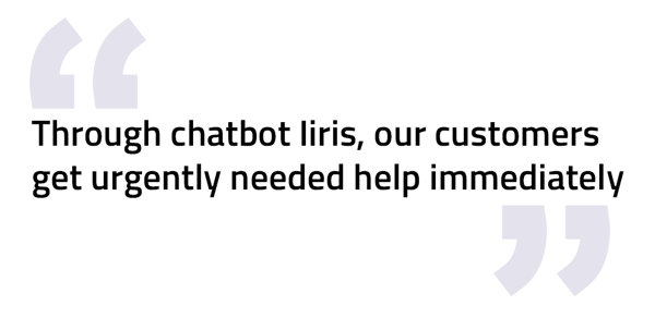 Through chatbot Iiris our customers get urgently needed help immediately - Customer Service Chatbots GetJenny